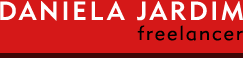 In&iacute;cio :: Daniela Jardim :: Freelancer :: Web Designer e Designer Gr�fica
