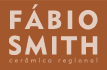 Fábio Smith :: Cerâmica Regional